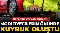 Cezadan korkan akın etti! Modifiyecilerin önünde kuyruk oluştu