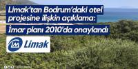 Limak’tan Bodrum açıklaması