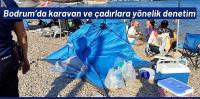 Bodrum’da karavan ve çadırlara denetim