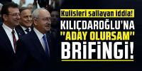 Ekrem İmamoğlu'ndan Kılıçdaroğlu'na ''aday olursam'' brifingi