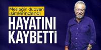 Güneri Cıvaoğlu hayatını kaybetti