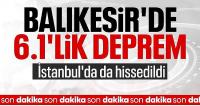 Balıkesir'de 6,1 büyüklüğünde deprem