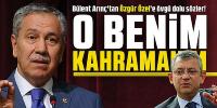 Bülent Arınç, Özgür Özel ile unutamadığı anısını anlattı: ''O benim kahramanım''