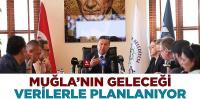 Muğla'nın Geleceği Verilerle Planlanıyor