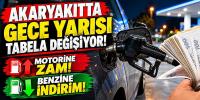 Akaryakıtta gece yarısı tabela değişiyor! Motorine zam, benzine indirim