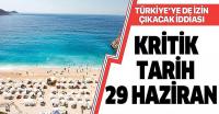 Türkiye'ye turizm izni verileceğini açıkladı