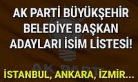 AK Parti'nin İstanbul, Ankara ve İzmir adayı belli oldu