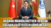 Başkan Tamer Mandalinci’den 10 Ocak Çalışan Gazeteciler Günü Mesajı