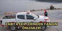 ZABITA EKİPLERİNDEN YANGINA YÖNELİK ÖNLEM