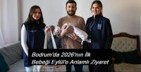 Bodrum’da 2026’nın İlk Bebeği Eylül’e Anlamlı Ziyaret