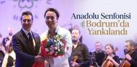 Anadolu Senfonisi Bodrum’da Yankılandı