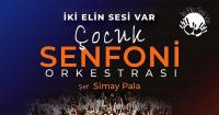 “İKİ ELİN SESİ VAR ÇOCUK SENFONİ ORKESTRASI” BODRUM’DA