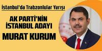 Ak Parti İstanbul Büyükşehir adayı Murat Kurum