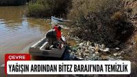 BİTEZ BARAJI’NDA TEMİZLİK