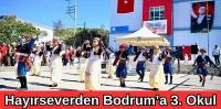 Hayırseverden Bodrum'a 3. Okul