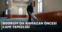 Bodrum'da camilerde Ramazan temizliği