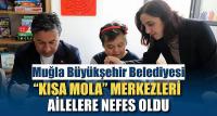 Bir Mola, Bir Nefes: Muğla’da Aileler Yalnız Değil
