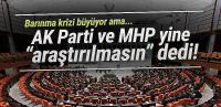 AK Parti ve MHP ''TOKİ projelerindeki sorunlar araştırılmasın'' dedi