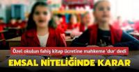 Özel okulun fahiş kitap ücretine mahkeme 'dur' dedi