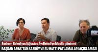 BAŞKAN ARAS’TAN SAZKÖY ve SU HATTI PATLAMALARI AÇIKLAMASI