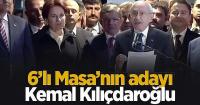 Altılı Masa'nın Cumhurbaşkanı adayı Kılıçdaroğlu oldu
