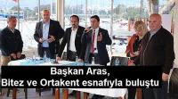Başkan Aras, Bitez ve Ortakent esnafıyla buluştu 