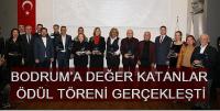 BODRUM’A DEĞER KATANLAR ÖDÜL TÖRENİ GERÇEKLEŞTİ