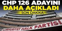 CHP 126 belediye başkan adayını daha açıkladı