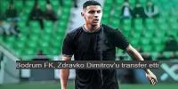 Bodrum FK, Zdravko Dimitrov'u transfer etti