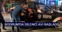 Bodrum'da dilencilere operasyon