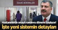 Hastanelerde 'onaylı randevu' dönemi yarın başlıyor