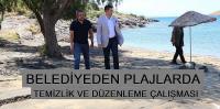 BELEDİYEDEN PLAJLARDA TEMİZLİK VE DÜZENLEME ÇALIŞMASI