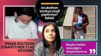 Pınar Gültekin cinayetinde soruşturmanın genişletilmesi talep edildi