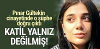 Pınar Gültekin cinayetinde katil zanlısının kardeşi de tutuklandı