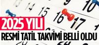 2025 resmi tatil takvimi: Yeni yıl dinlendirecek