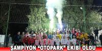 ŞAMPİYON “OTOPARK” EKİBİ OLDU