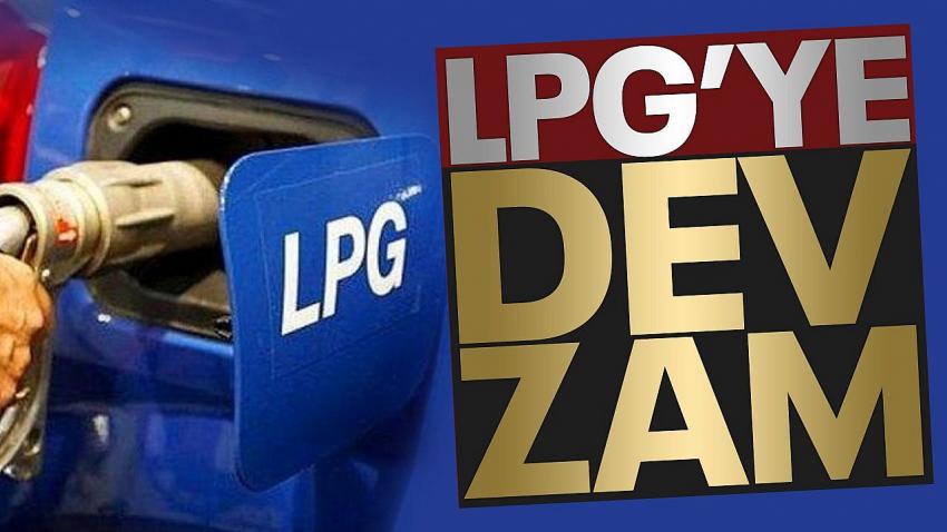 LPG'ye zam geldi! İşte güncel litre fiyatı...