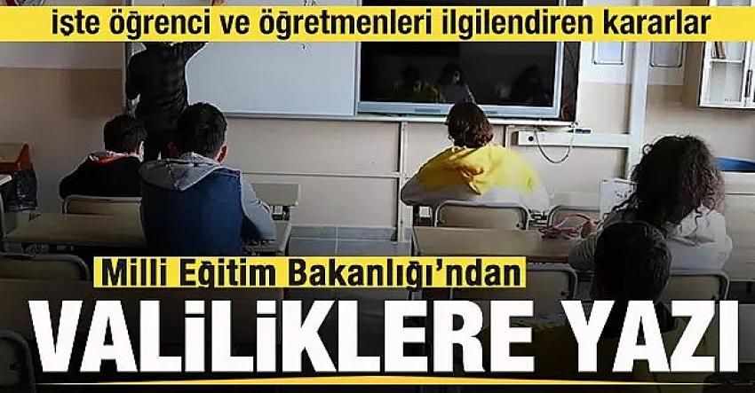 MEB'den valiliklere yazı gönderildi! İşte öğrenci ve öğretmenleri ilgilendiren kararlar