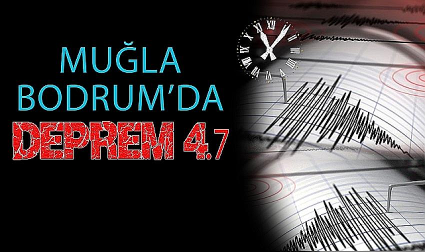 Akdeniz ve Bodrum açıklarında  4.7 büyüklüğünde deprem