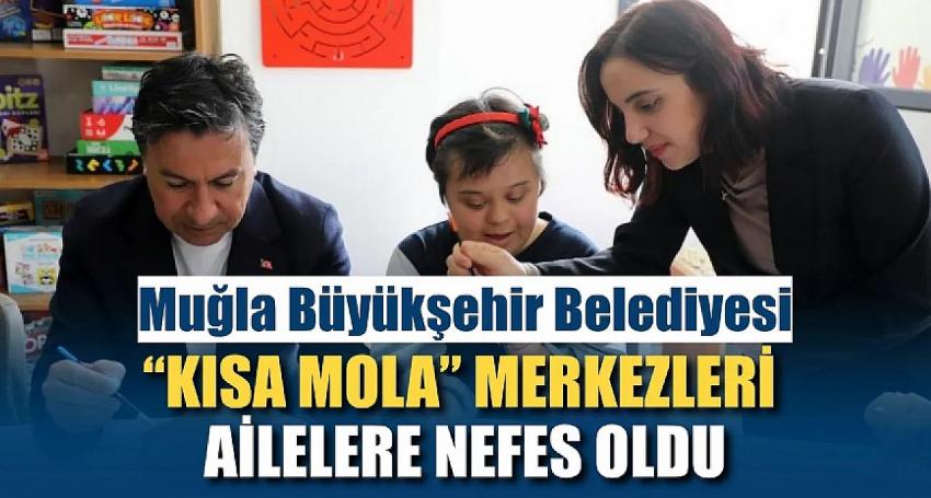 Bir Mola, Bir Nefes: Muğla’da Aileler Yalnız Değil