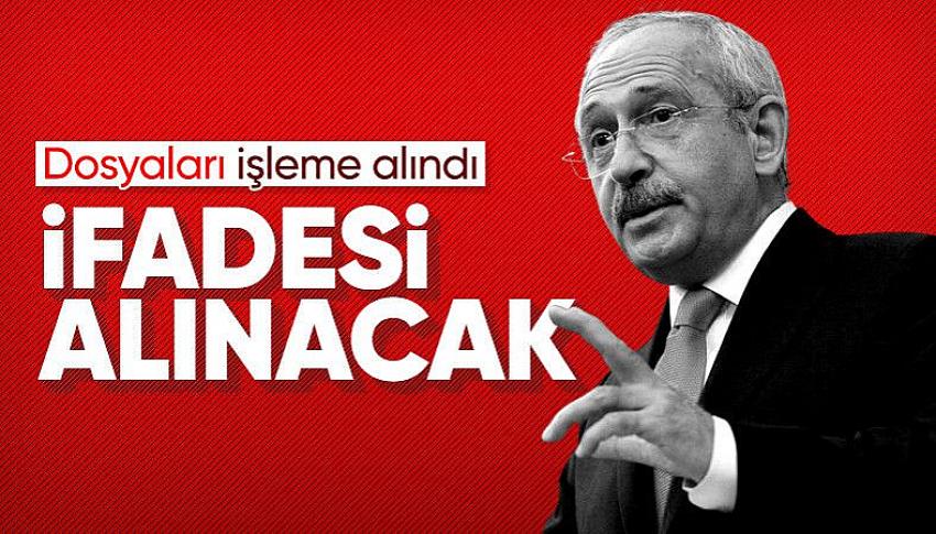 Kemal Kılıçdaroğlu ifadeye çağrılacak