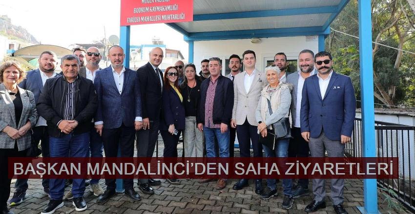 BAŞKAN MANDALİNCİ’DEN SAHA ZİYARETLERİ