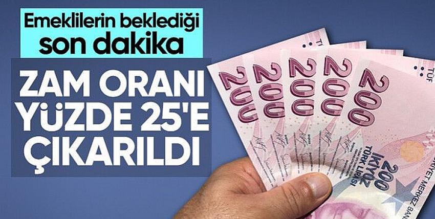 Emekli maaş zammı yüzde 25 oldu