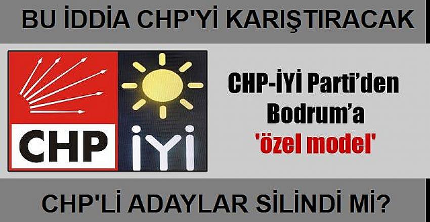 Bu iddia doğruysa: CHP-İYİ Parti’den Bodrum’a 