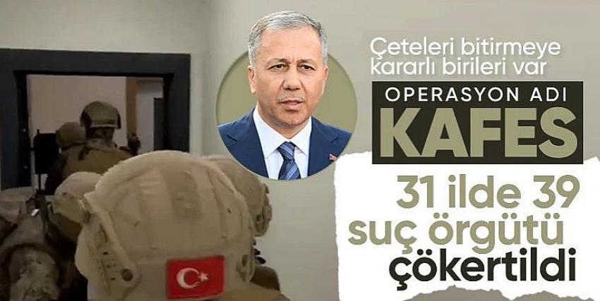 31 ilde Kafes Operasyonu! 39 organize suç örgütü çökertildi! 