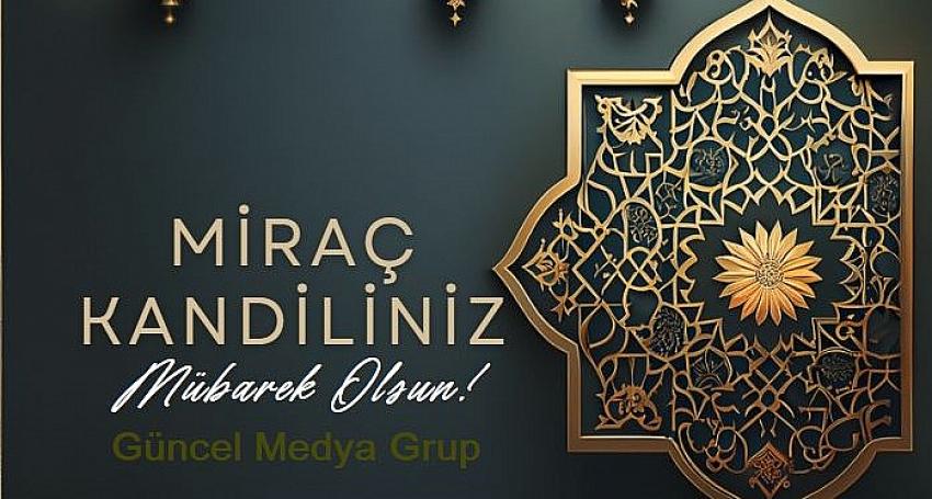 Miraç Kandiliniz mübarek olsun