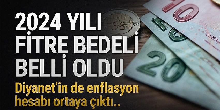 2024 fitre bedeli ne kadar ?