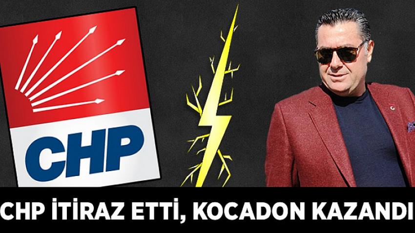 CHP İtiraz Etti, Kocadon Kazandı!