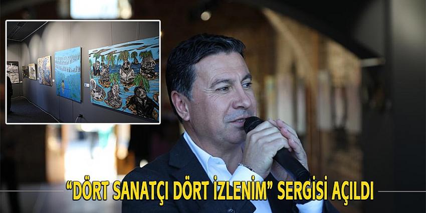 “DÖRT SANATÇI DÖRT İZLENİM” SERGİSİ AÇILDI