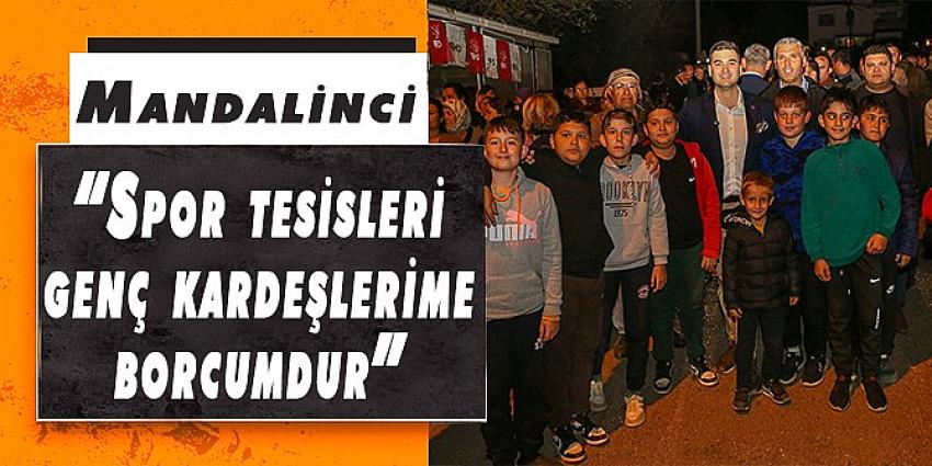 CHP Bodrum Başkan adayı Mandalinci: “Spor tesisleri genç kardeşlerime borcumdur”